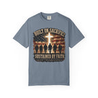Built On Sacrifice - Sustained By Faith Tee Shirt