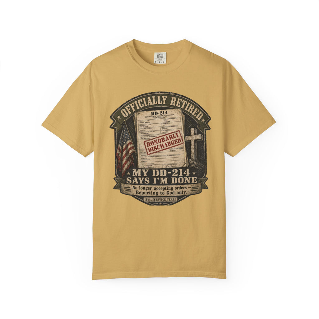 My DD-214 Says I'm Done Tee Shirt
