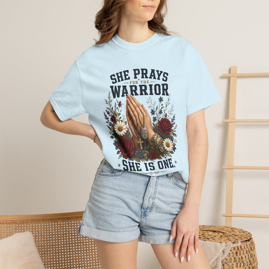 She Prays For The Warrior - She Is One Tee Shirt