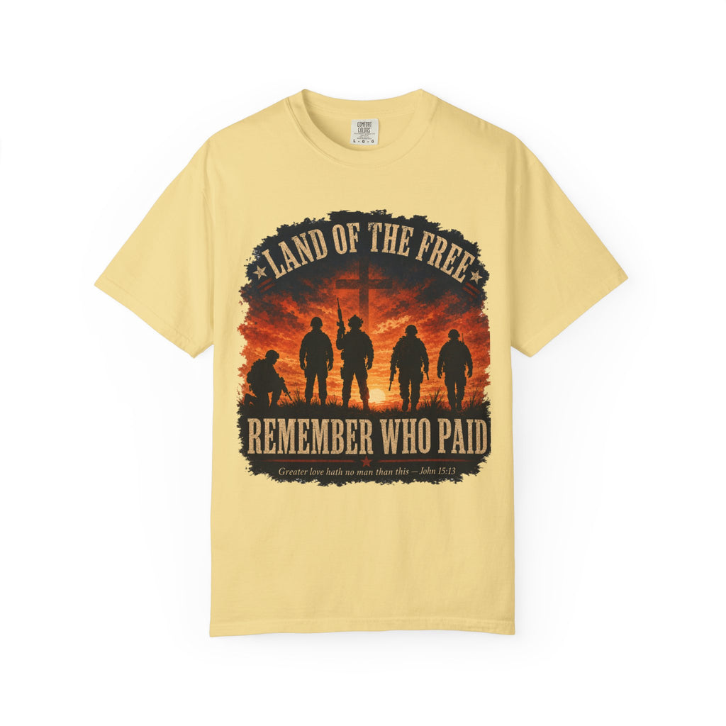 Land Of The Free - Remember Who Paid Tee Shirt