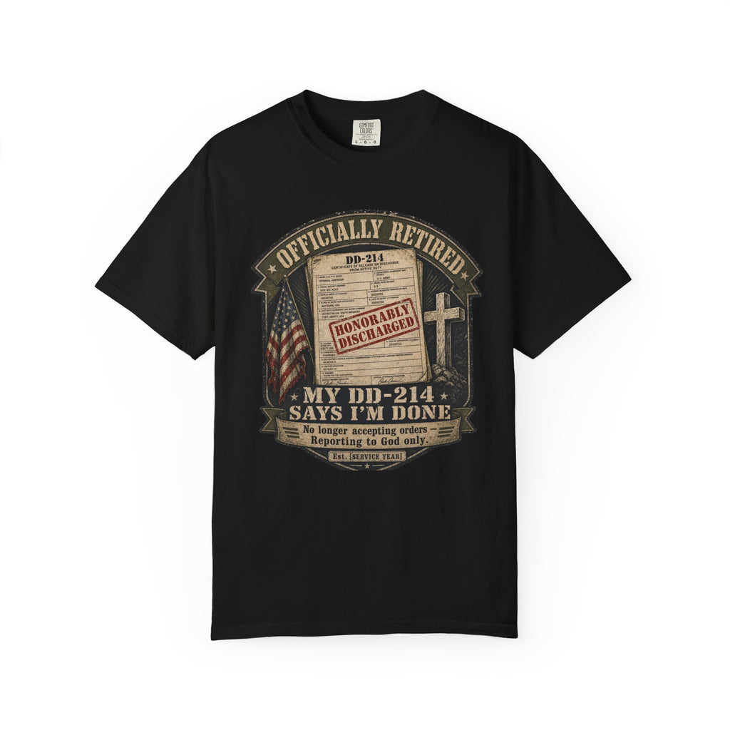My DD-214 Says I'm Done Tee Shirt