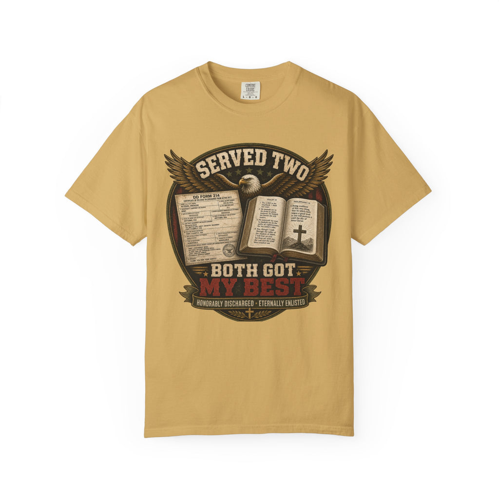 Served Two - Both Got My Best Tee Shirt