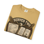 Served Two - Both Got My Best Tee Shirt