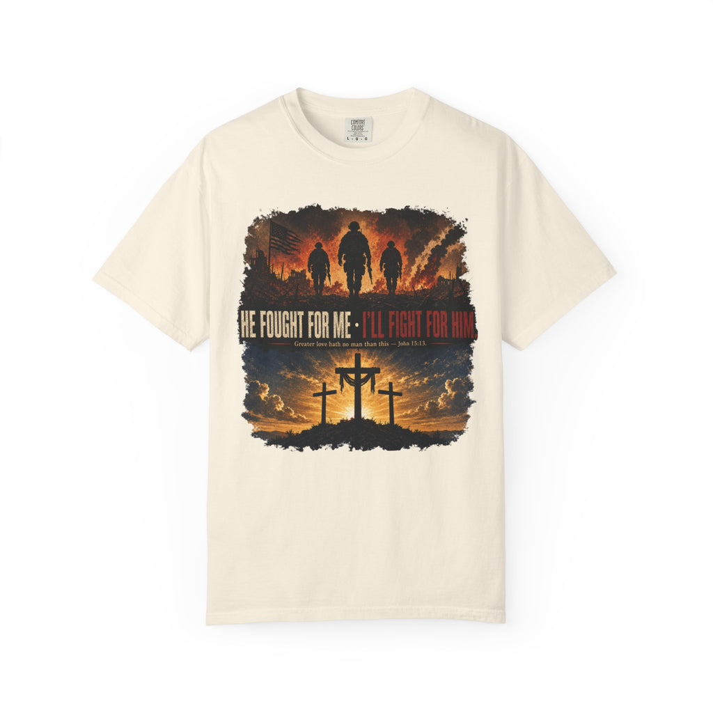 He Fought For Me - I'll Fight For Him Tee Shirt