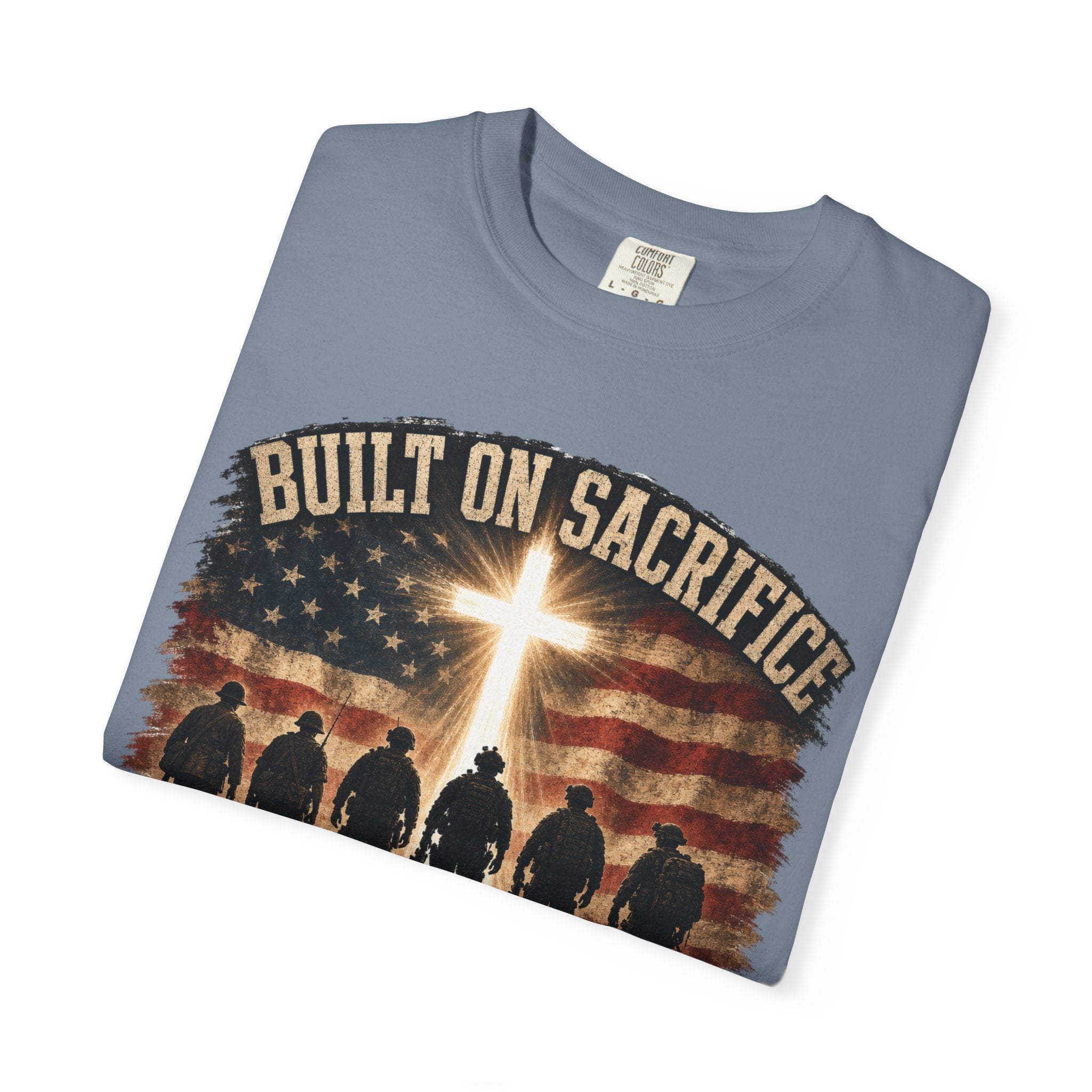 Built On Sacrifice - Sustained By Faith Tee Shirt