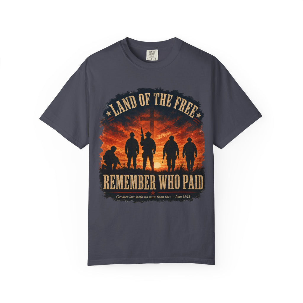 Land Of The Free - Remember Who Paid Tee Shirt