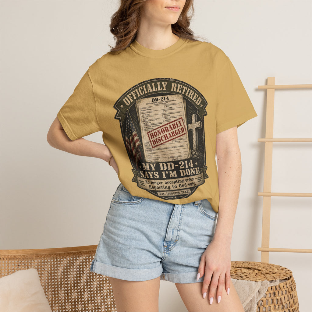 My DD-214 Says I'm Done Tee Shirt