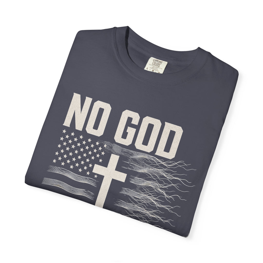 No God - No America Tee Shirt