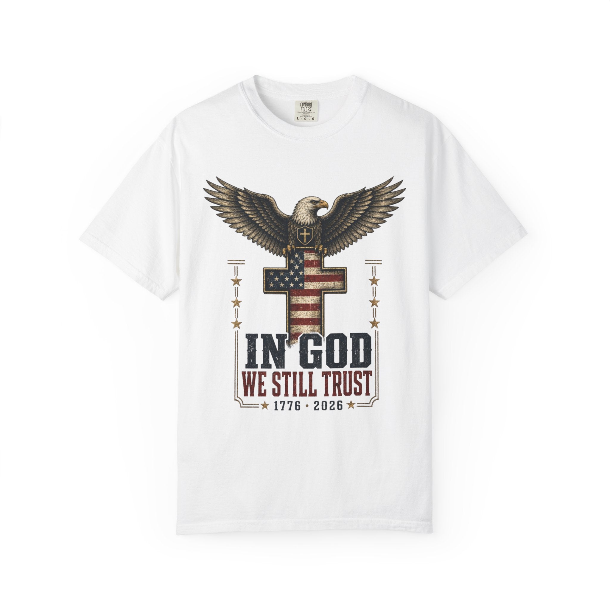 In God We Still Trust Tee Shirt