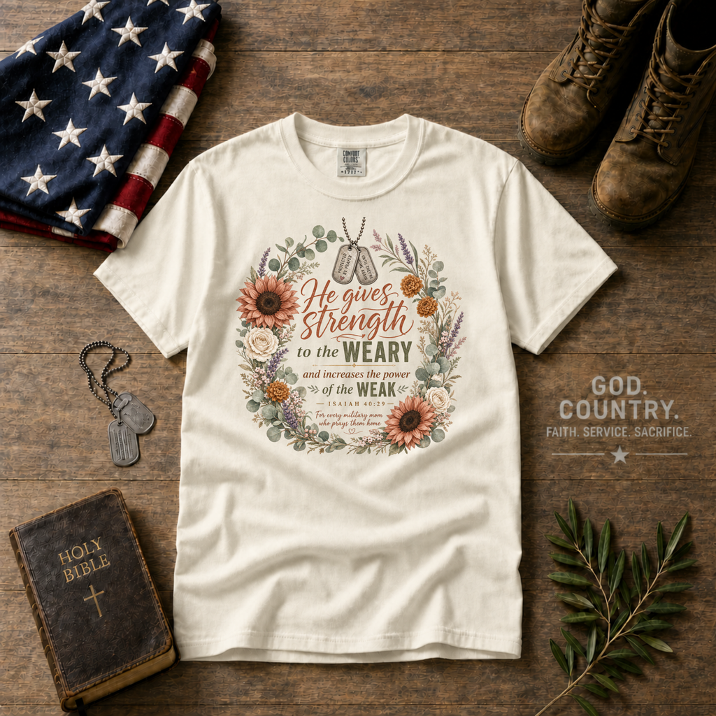 He Gives Strength To The Weary Tee Shirt