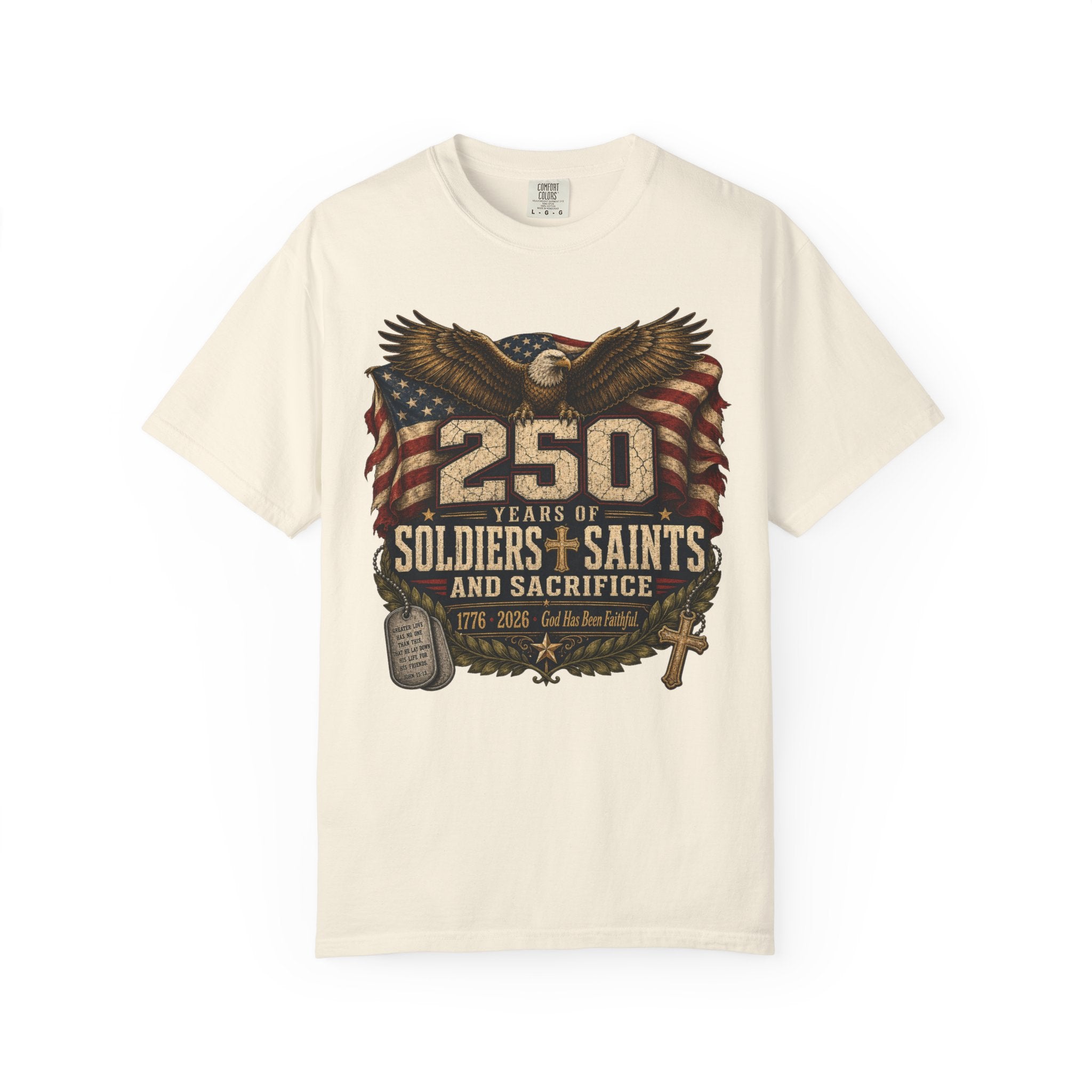 250 Years Of Soldiers Saints and Sacrifice Tee Shirt