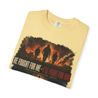 He Fought For Me - I'll Fight For Him Tee Shirt