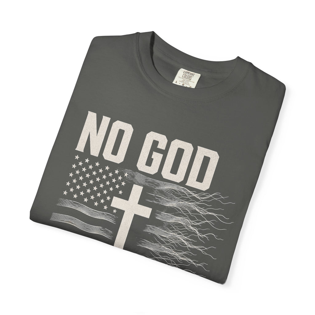 No God - No America Tee Shirt