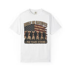 Built On Sacrifice - 250 Years Strong Tee Shirt