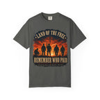 Land Of The Free - Remember Who Paid Tee Shirt