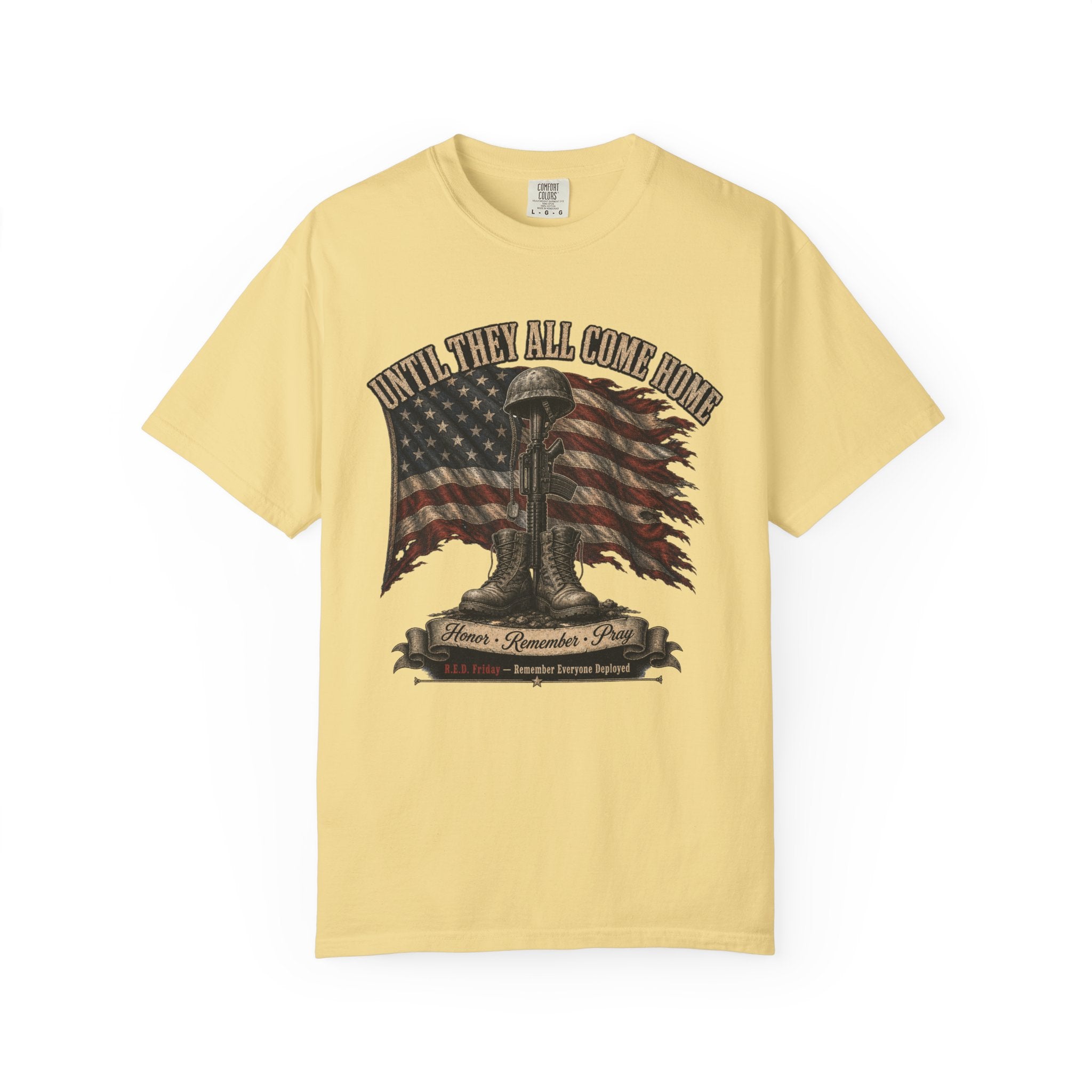 Until They All Come Home Tee Shirt
