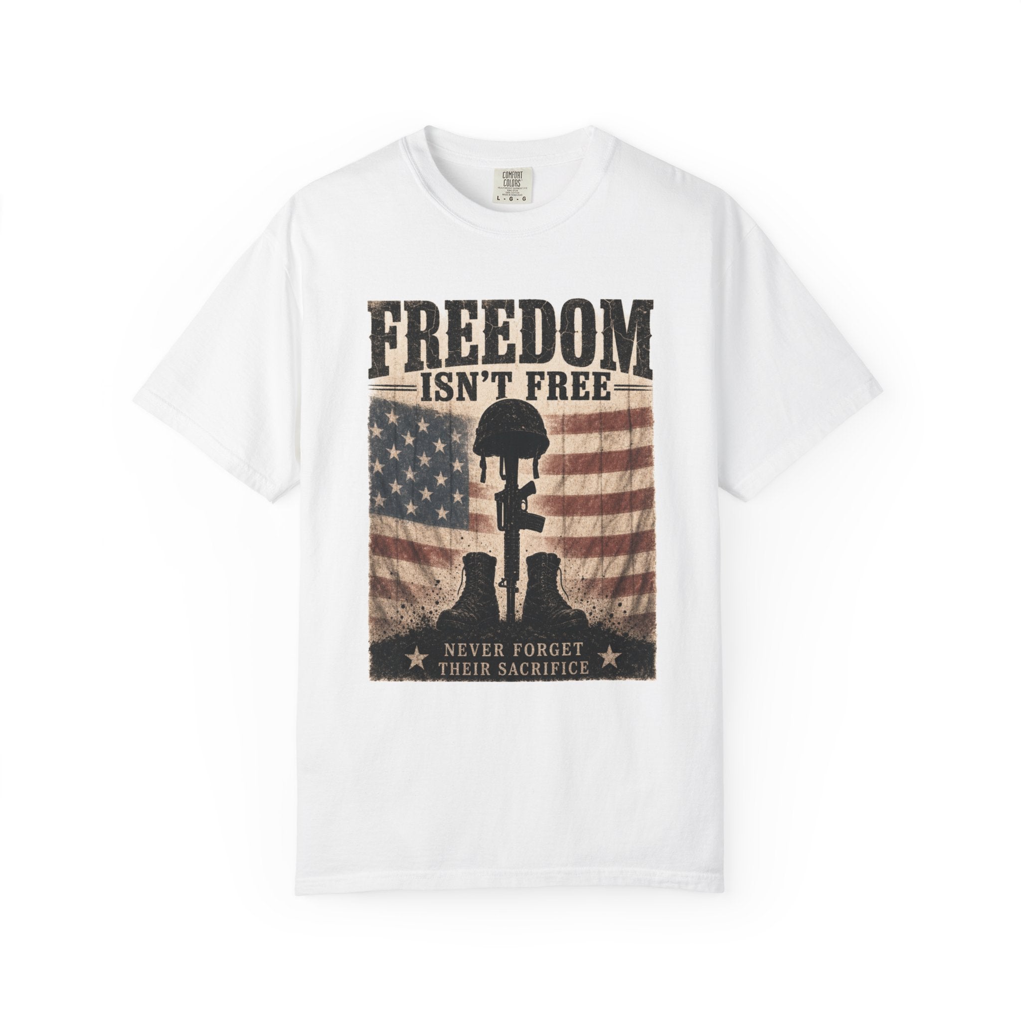 Freedom Isn't Free - Remember Their Sacrifice Tee Shirt