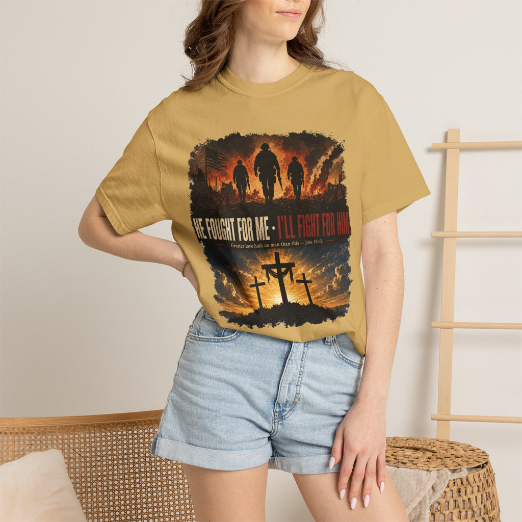 He Fought For Me - I'll Fight For Him Tee Shirt