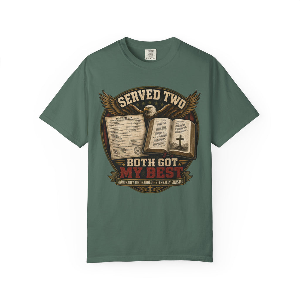 Served Two - Both Got My Best Tee Shirt