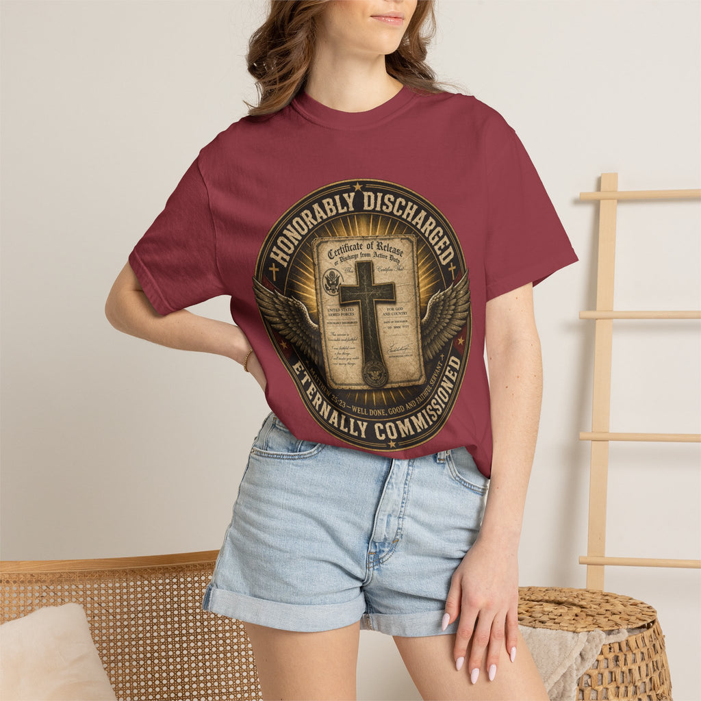 Honorably Discharged — Eternally Commissioned Tee Shirt