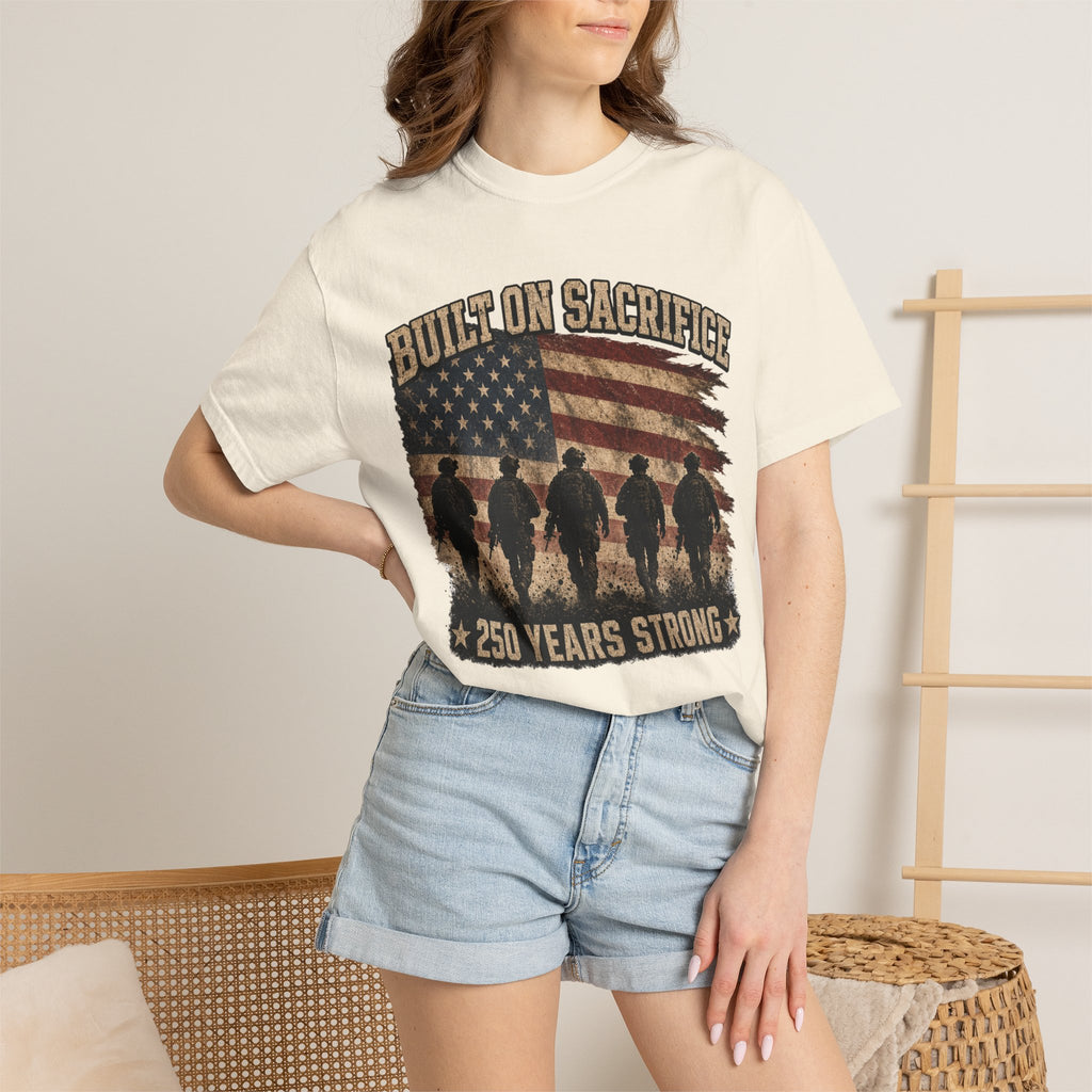 Built On Sacrifice - 250 Years Strong Tee Shirt