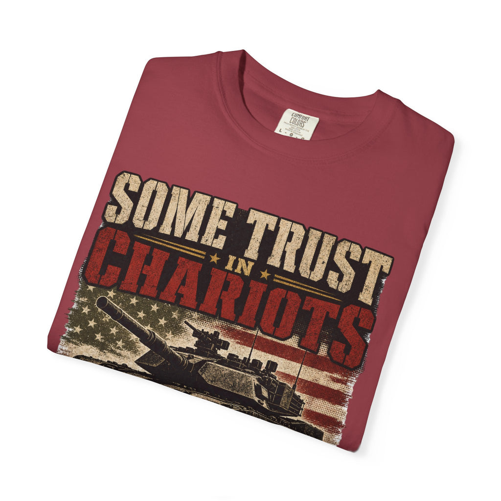 Some Trust In Chariots Tee Shirt