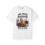 She Prays For The Warrior - She Is One Tee Shirt