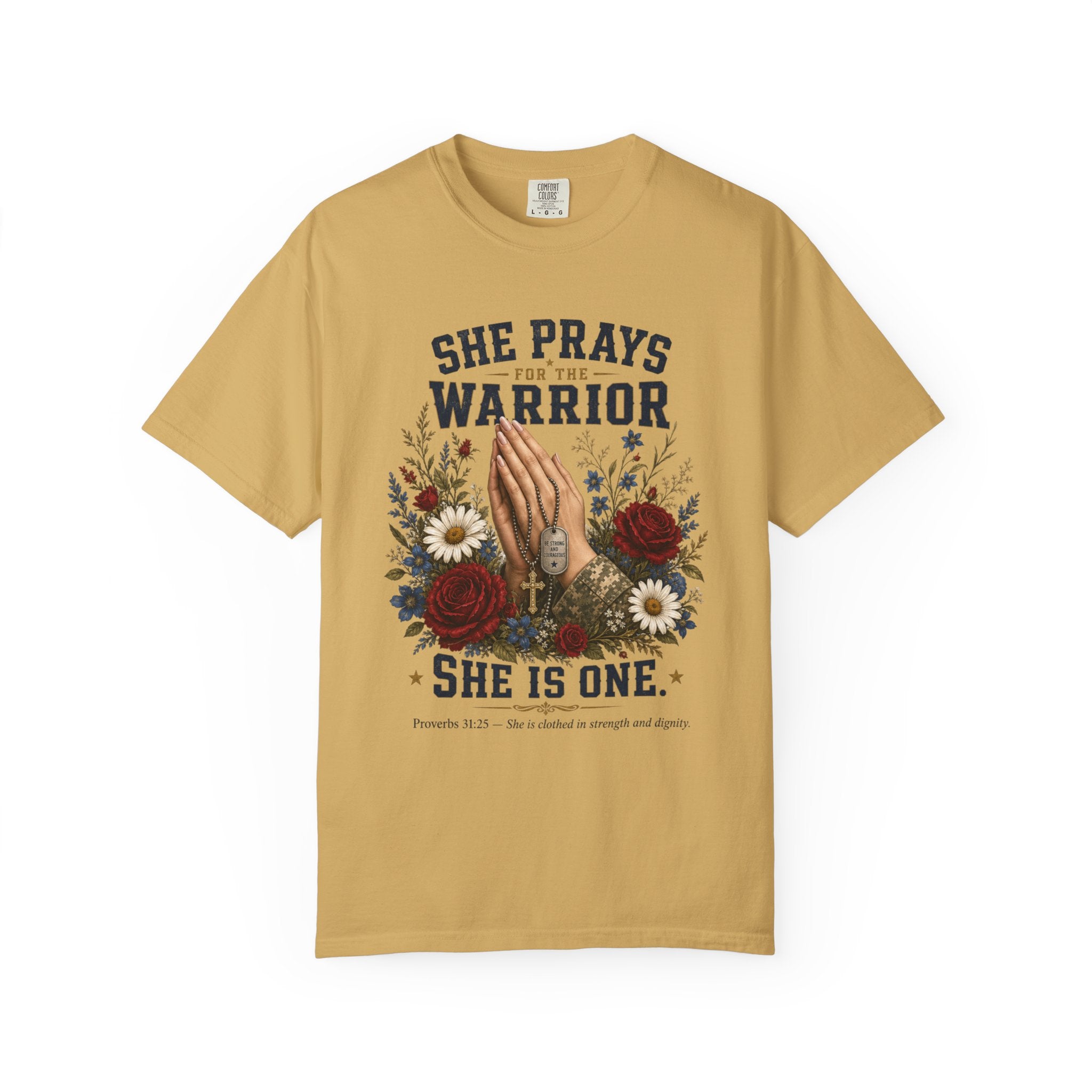 She Prays For The Warrior - She Is One Tee Shirt