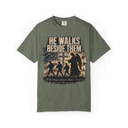 He Walks Beside Them Tee Shirt
