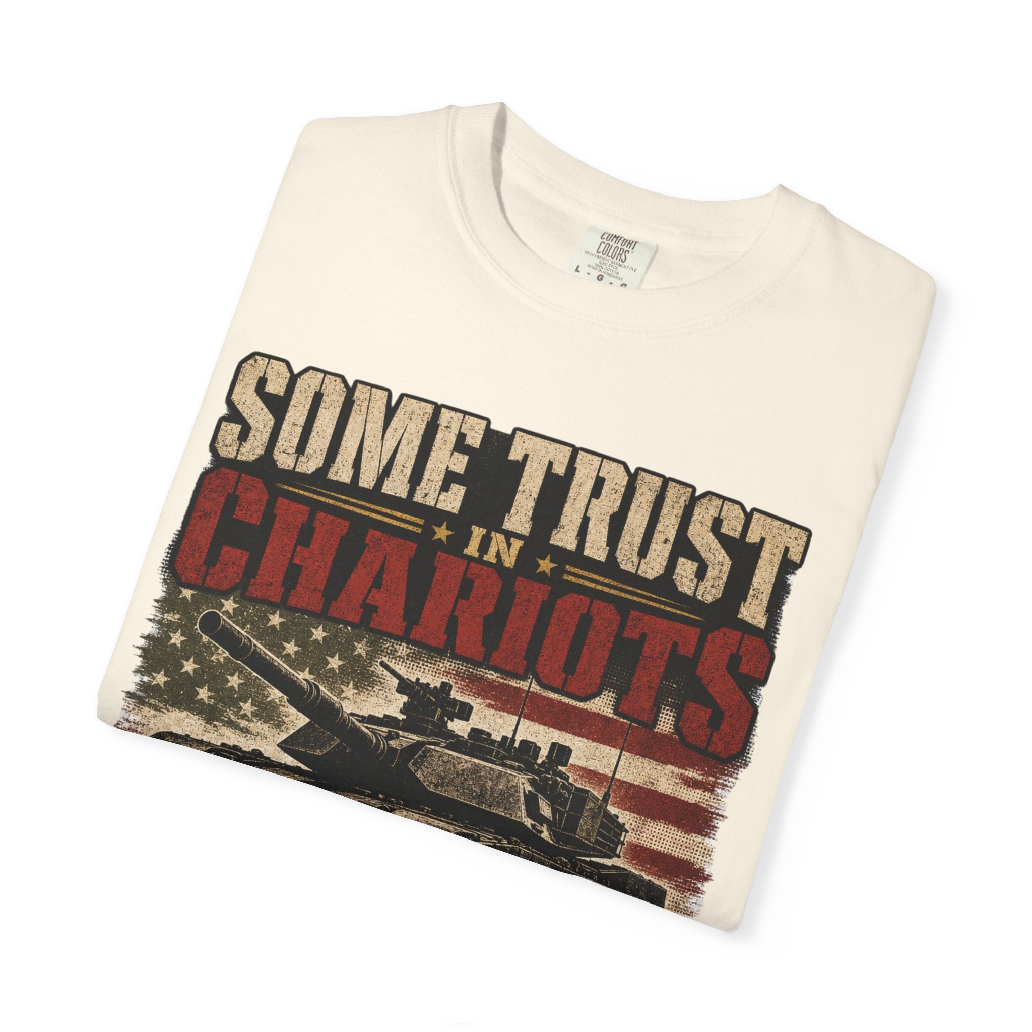 Some Trust In Chariots Tee Shirt