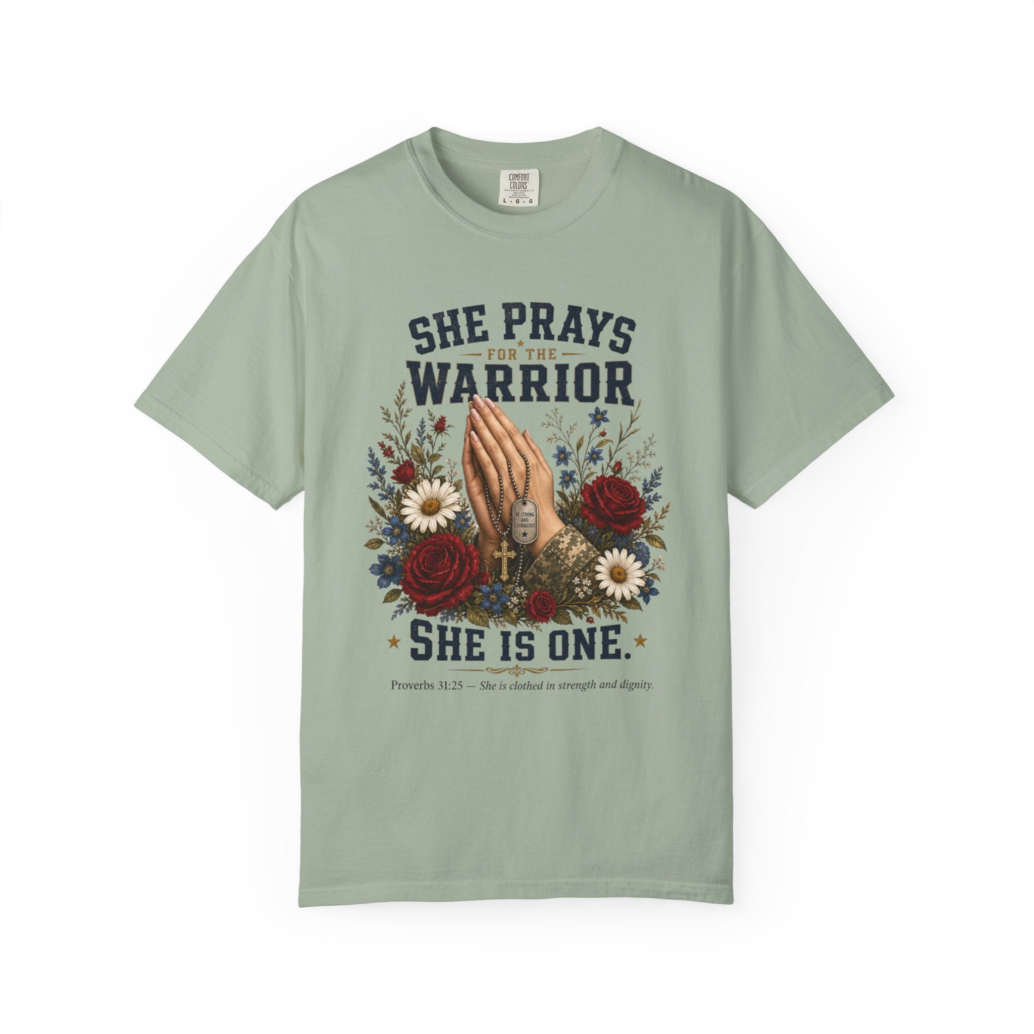 She Prays For The Warrior - She Is One Tee Shirt