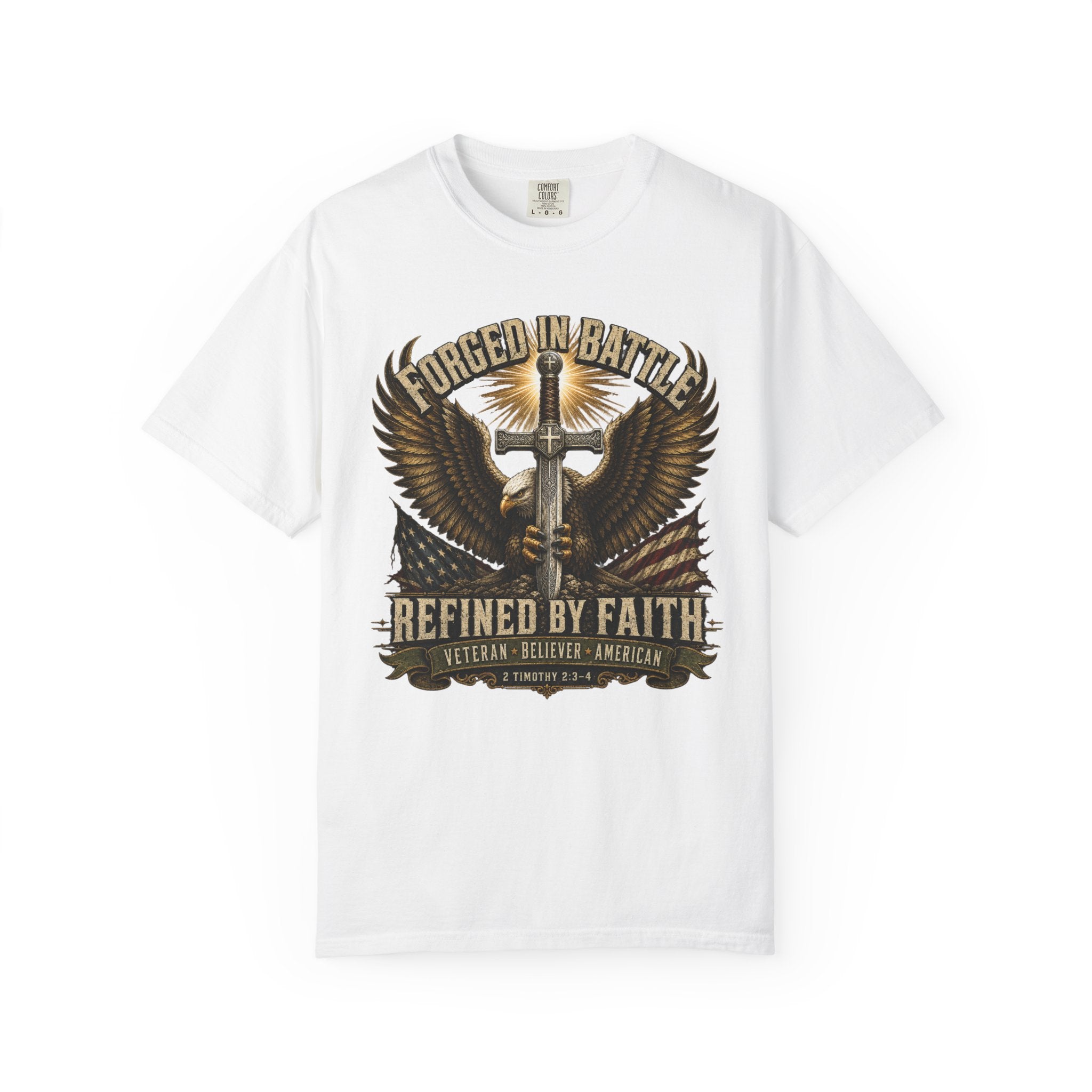 Forged In Battle - Refined By Faith Tee Shirt