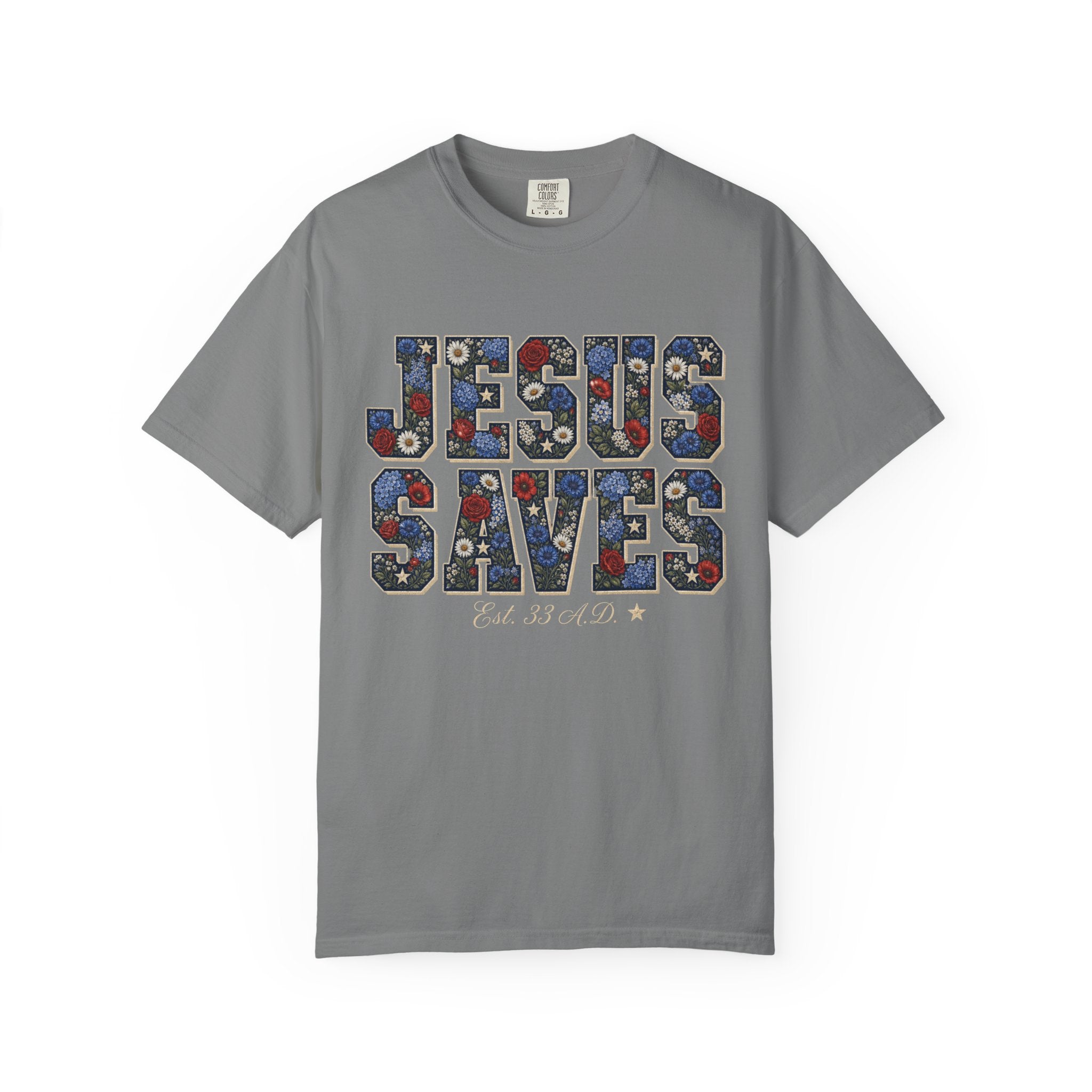 Jesus Saves Est. 33 A.D. Tee Shirt
