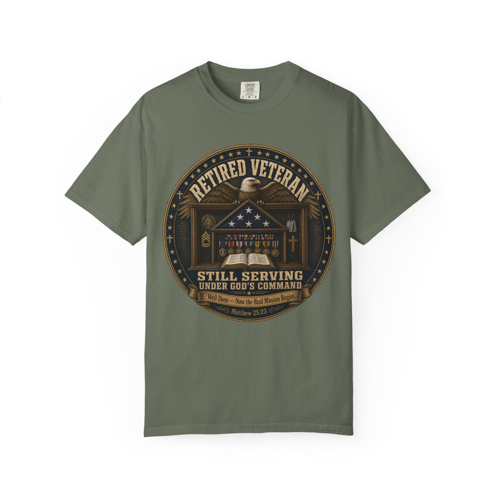 Retired Veteran Still Serving Under God's Command Tee Shirt