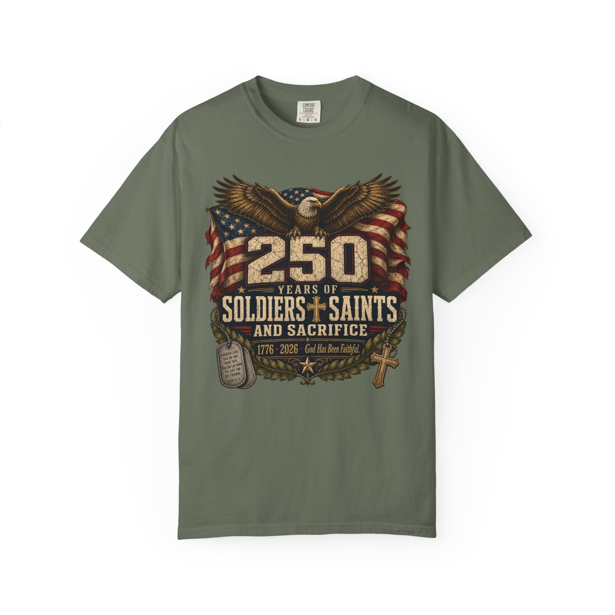 250 Years Of Soldiers Saints and Sacrifice Tee Shirt
