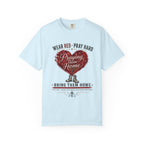 Wear Red Pray Hard Bring Them Home Tee Shirt