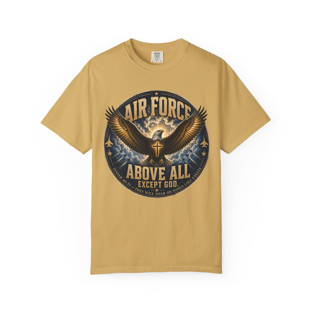 Air Force Above All - Except God Tee Shirt