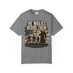 He Walks Beside Them Tee Shirt