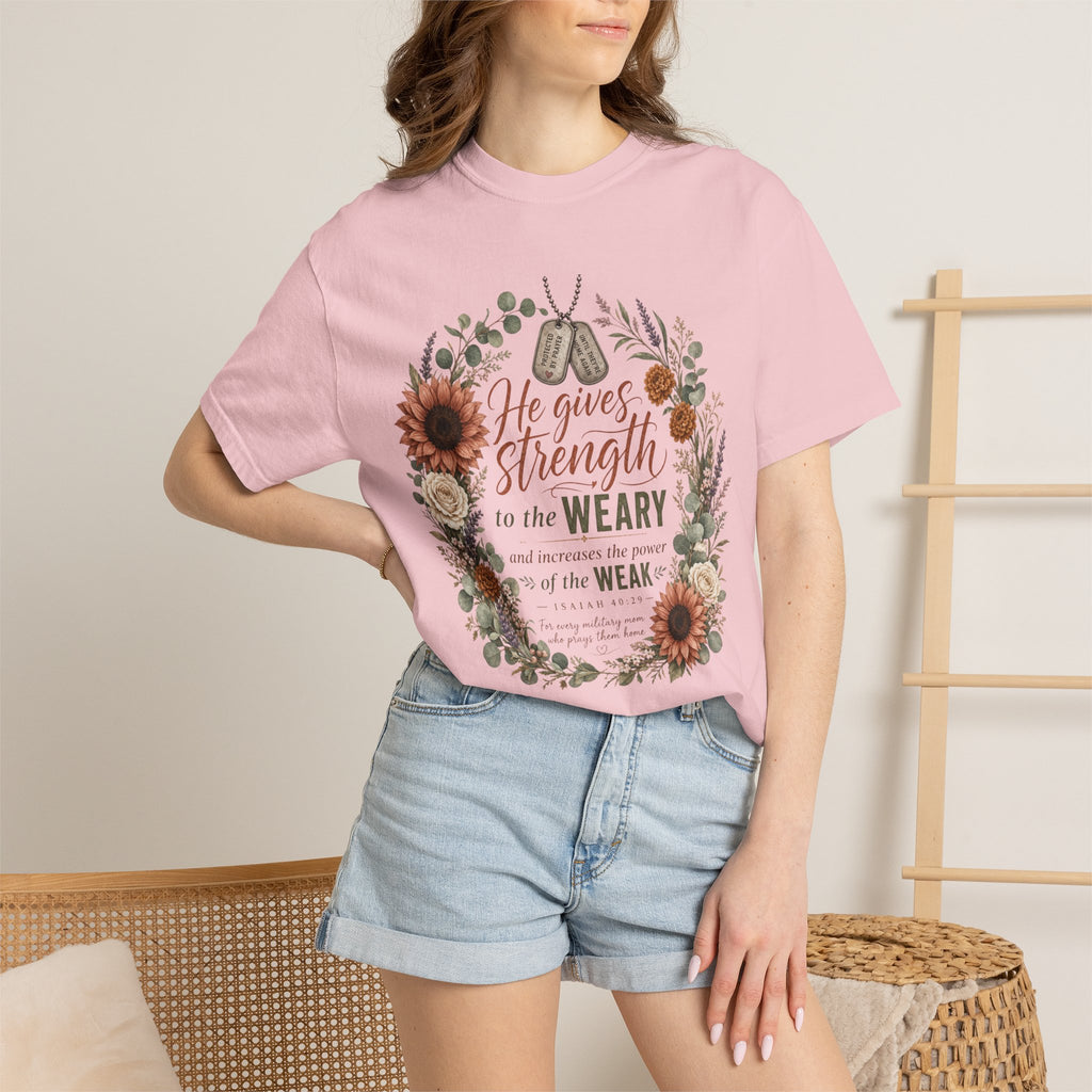 He Gives Strength To The Weary Tee Shirt