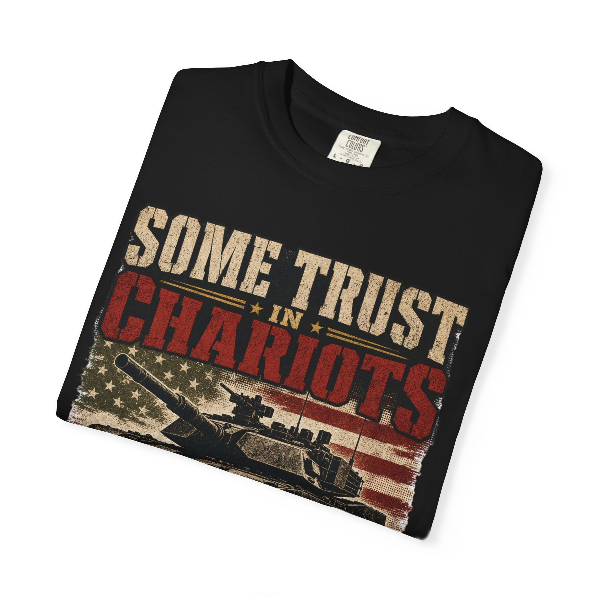 Some Trust In Chariots Tee Shirt