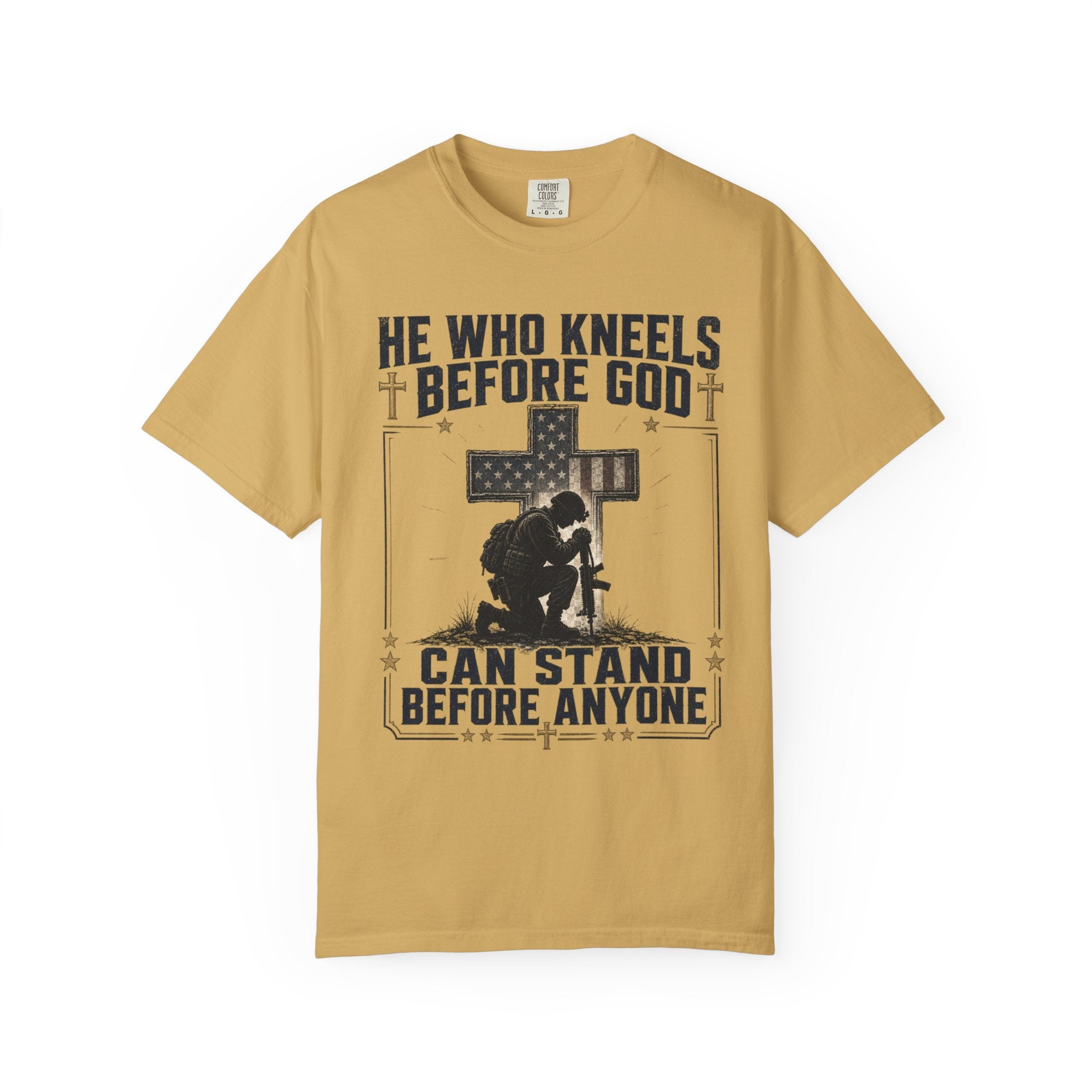 He Who Kneels Before God Can Stand Before Anyone Tee Shirt