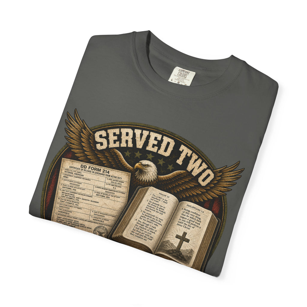 Served Two - Both Got My Best Tee Shirt