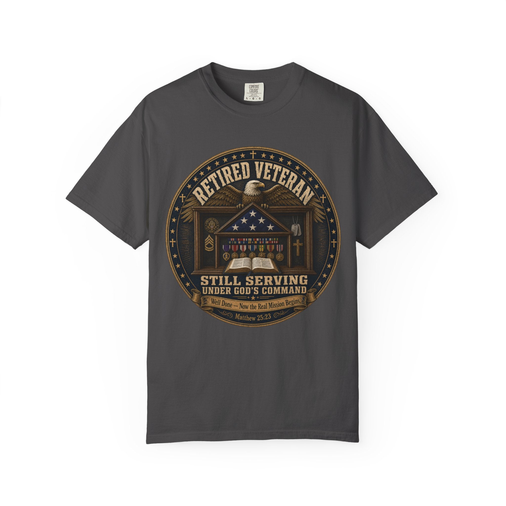 Retired Veteran Still Serving Under God's Command Tee Shirt