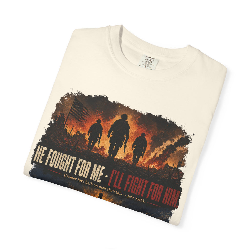 He Fought For Me - I'll Fight For Him Tee Shirt