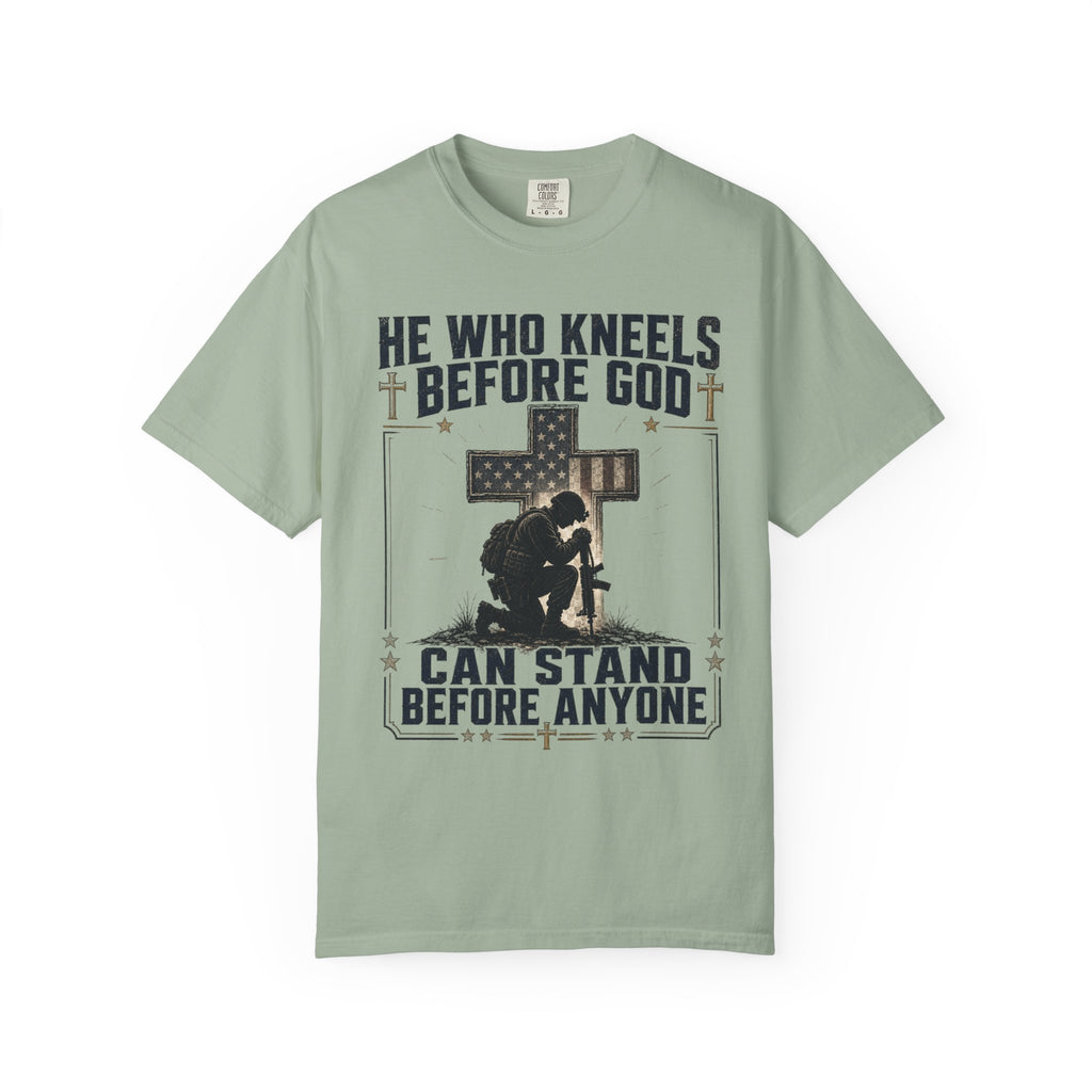 He Who Kneels Before God Can Stand Before Anyone Tee Shirt