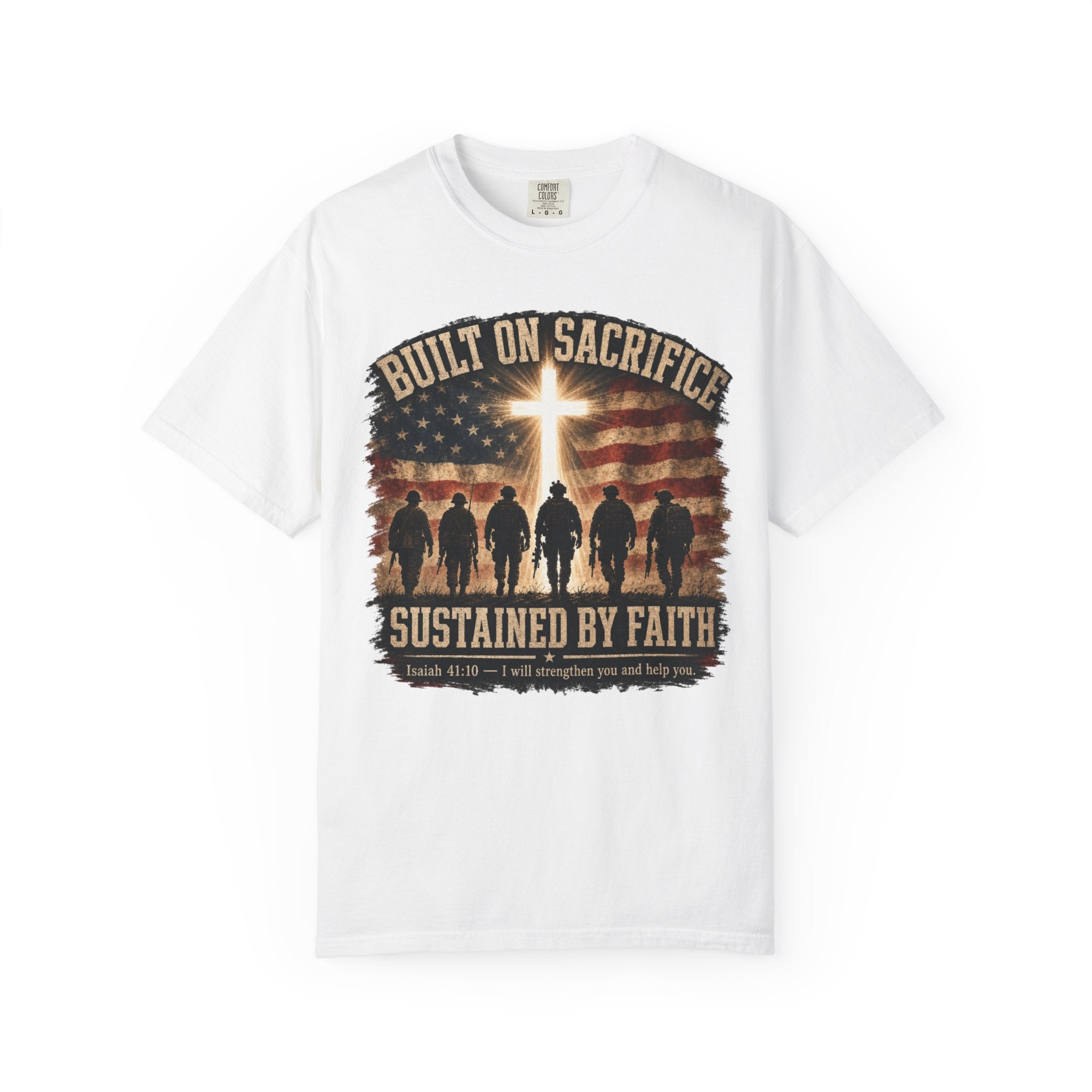 Built On Sacrifice - Sustained By Faith Tee Shirt