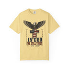 In God We Still Trust Tee Shirt