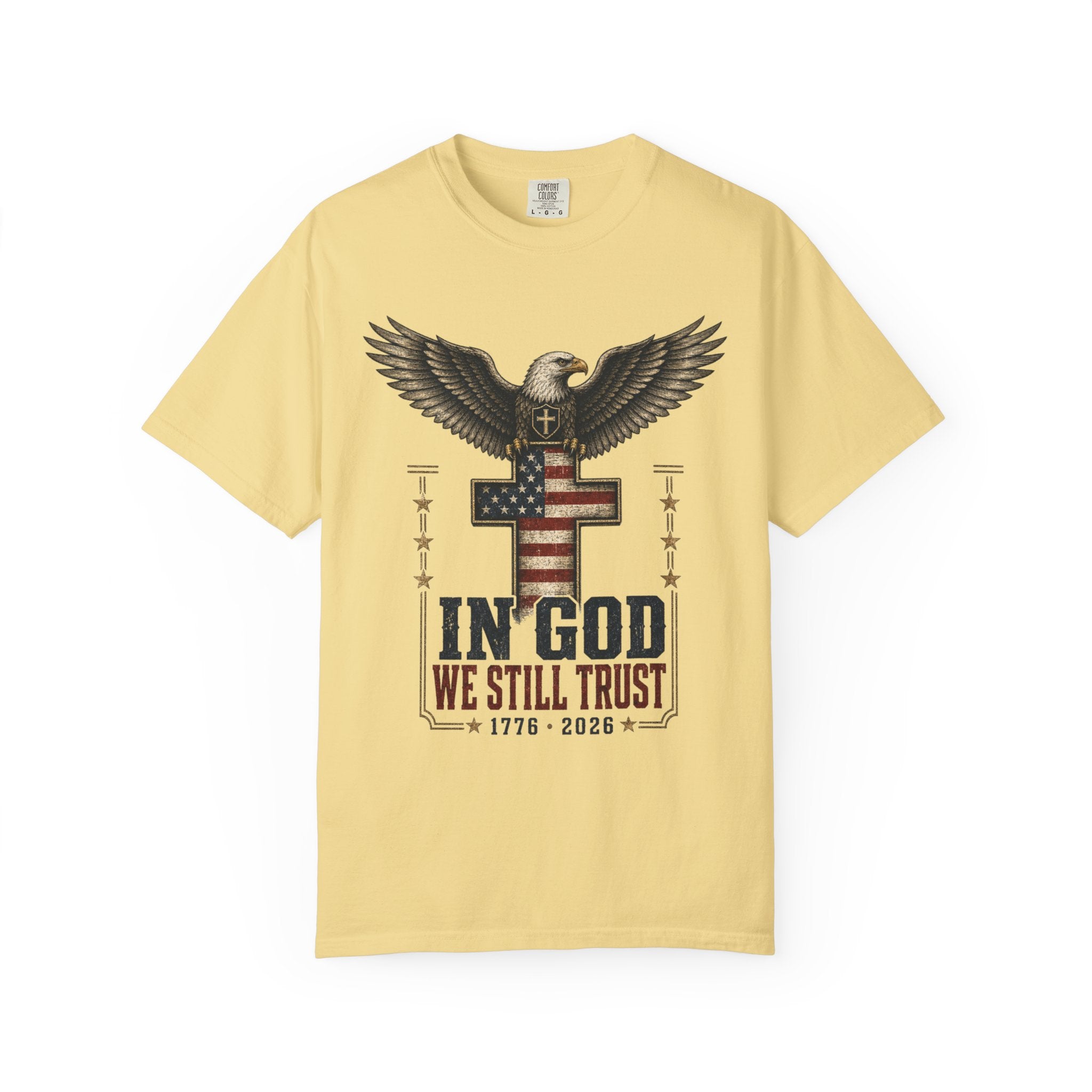 In God We Still Trust Tee Shirt
