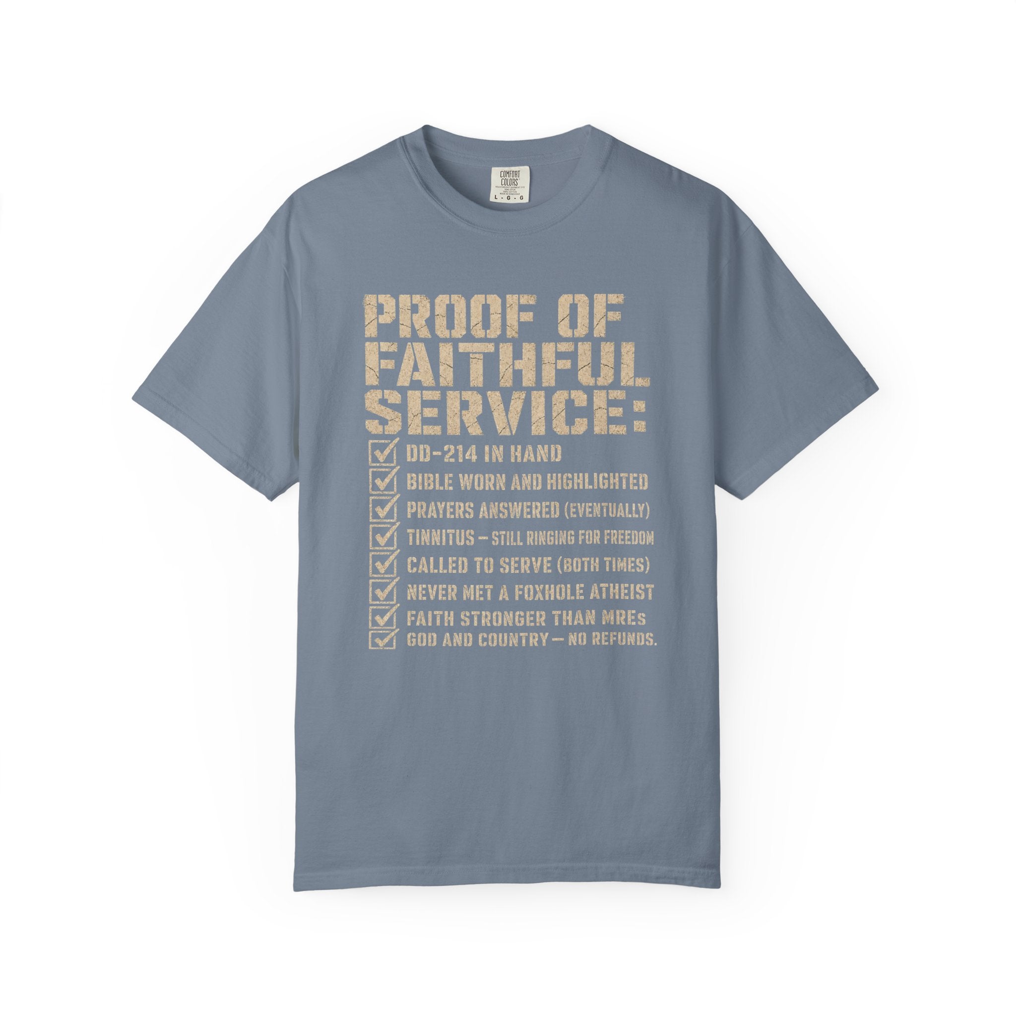 Proof Of Faithful Service Tee Shirt