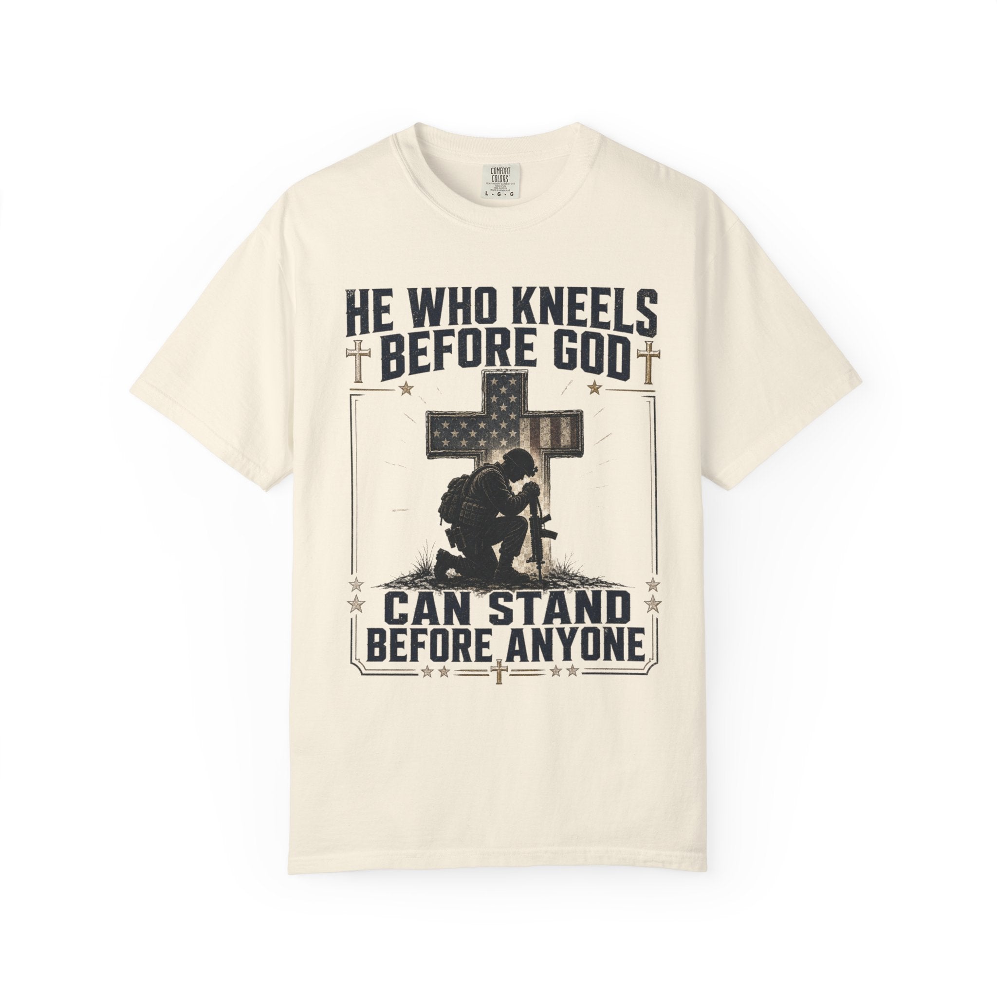 He Who Kneels Before God Can Stand Before Anyone Tee Shirt
